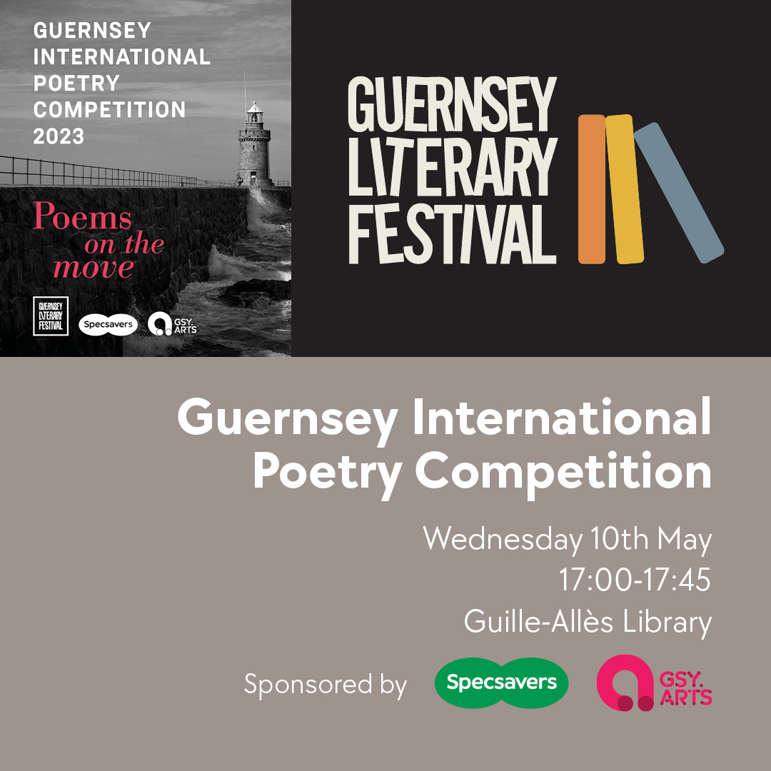 Guernsey International Poetry Competition: Winners’ Reading - Guernsey ...