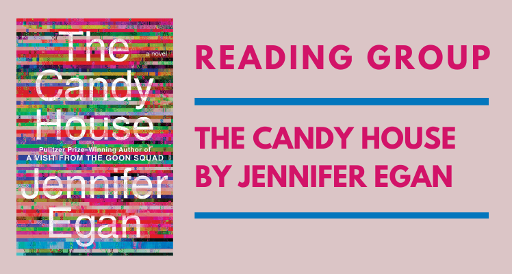 May Reading Group The Candy House by Jennifer Egan Guernsey Arts